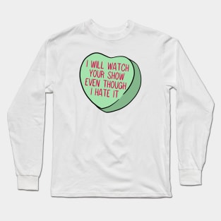 Funny Candy Heart Hate Watch Long Sleeve T-Shirt